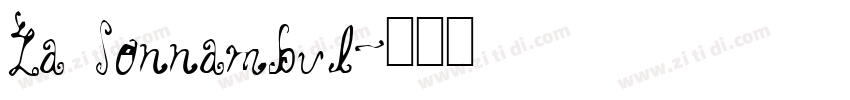 La Sonnambul字体转换
